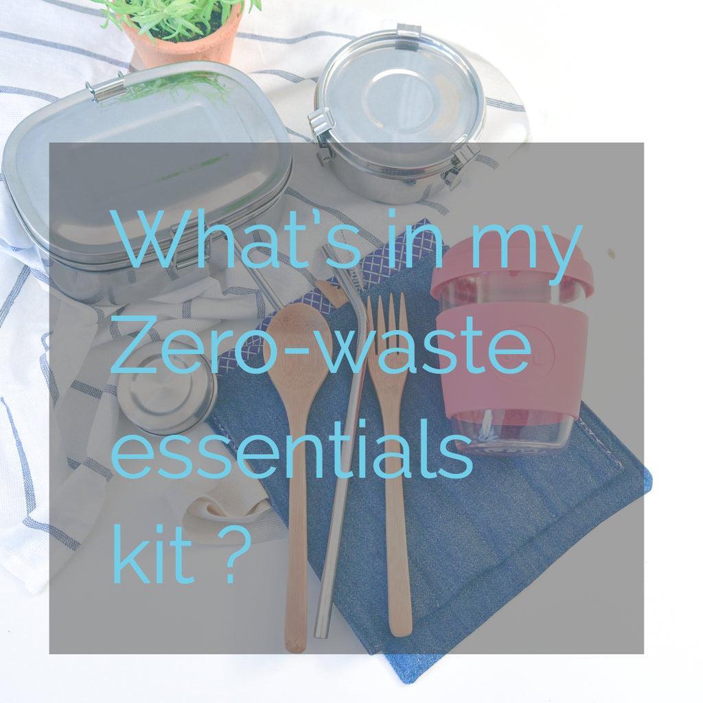 What's in my zero-waste essentials kit?